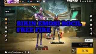 BIKIN EMOSI BOCIL FREE FIRE