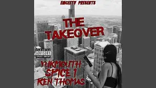 The Takeover (feat. Ren Thomas, Yukmouth, Spice 1 & Skrilla Skratch)