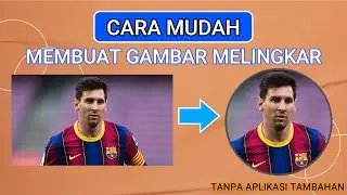 Cara Mudah Membuat Gambar Melingkar di Canva [Sukses Tutorial]