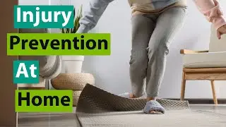 Injury Prevention at Home – Some Basic Principles