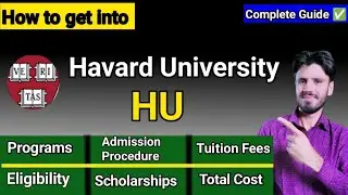 HARVARD UNIVERSITY| ADMISSION PROCESS FEES, PROGRAMS, SCHOLARSHIPS