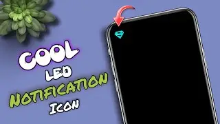 Stylish LED Notification Icon | Pro Android Customization 2022
