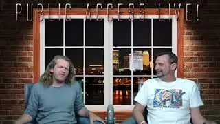 PublicAccessLIVE!! Ep 17 w/ guest Peter Bedgood.