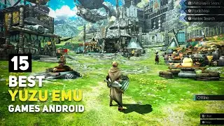 Top 15 Yuzu Android Emulator Games | Playable on Snapdragon 7+ Gen 2 | Part 4