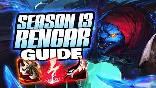 SEASON 13 RENGAR IS BROKEN! PRESEASON GUIDE AND BEST BUILDS