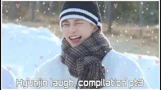 Straykids Hyunjin laugh compilation PT3