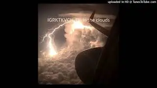 IGRKTKVCH-Fly in the clouds