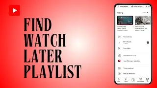 How To Find Watch Later Playlist On YouTube (EASY)