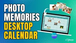 Create a Photo Memories Calendar & Desktop Wallpaper with Canva! 🎨📅