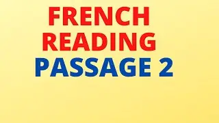 FRENCH READING PASSAGE #02