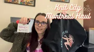 Knit City Montreal 2023 yarn & fiber haul
