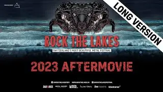 Rock The Lakes 2023 - Official Aftermovie (long version)