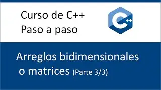 📌 Matrices en C++-👈😉 – Ejercicios con matrices en C++ - Matrices 3/3 en C++ - Curso C++