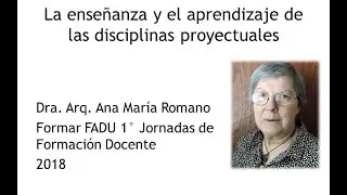 Formar FADU   Dra.  Ana María Romano - Didáctica proyectual