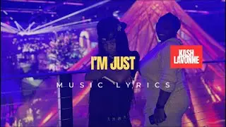 Kash Lavonne - I’m Just ( Official Lyric Video ) 