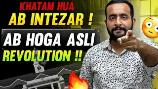 Khatam Hua Intezaar Ab Hogi Asli Revolution!!!