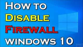 How to disable windows firewall in windows 10 - Disable Firewall