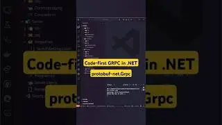 Code-First gRPC in .NET: Using protobuf-net.Grpc!  