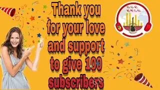 Thank you for all subscribers 100 🤝