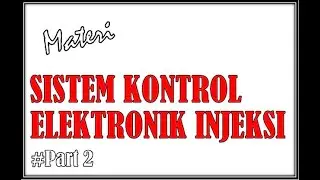 Materi Sistem Kontrol Elektronik Injeksi 