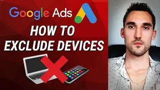 How To Exclude Devices On Google Ads [Nov 2023]