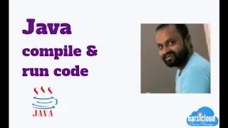 Java code compile & execution - (Java Tutorial Series - 2)