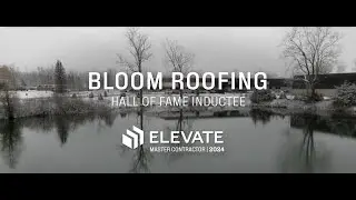 Bloom Roofing - 2024 Hall of Fame Inductee