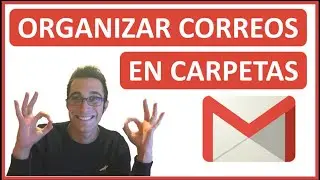How to ORGANIZE GMAIL EMAILS AUTOMATICALLY into FOLDERS 2024 📂 Organize Gmail