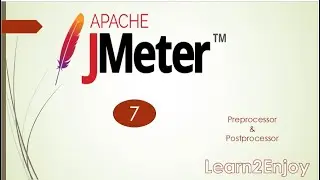 JMeter Basic Tutorial - 7 | PreProcessor & Postprocessor | Correlation | Inter thread communication