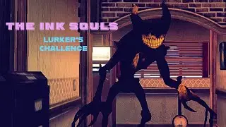ROBLOX - The Ink Souls [LURKER'S CHALLENGE] - FULL WALKTHROUGH