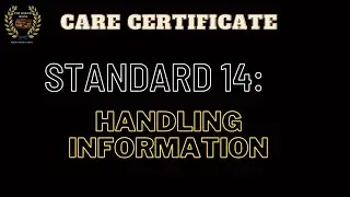 Care Certificate Standard 14 : Handling Information Answers