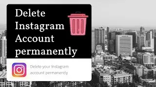 How to Delete Your Instagram Account in 2022
