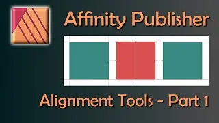 Affinity Publisher Tips: A Beginner's Guide to Alignment Tools! #affinitypublisher