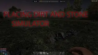 PLACING DIRT AND STONE SIMULATOR EP1 7 Days To Die (Time lapse)