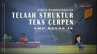 TELAAH STRUKTUR TEKS CERPEN