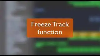 How to Save CPU in Logic Pro X with the Freeze Track function.