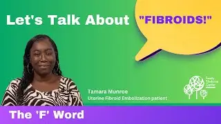 Testimonial: Uterine Fibroid Embolization - Tamara