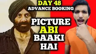 Gadar 2 Day 48 Advance Booking | Gadar 2 Day 48 Advance Booking Scanilk 
