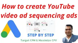 How to create YouTube Video Sequence Ads