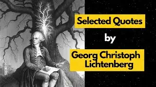 Georg Christoph Lichtenberg Quotes - a Take on Physics and Humour.