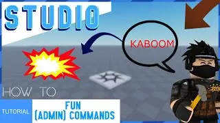 ROBLOX STUDIO | How to make Fun (Admin) Commands