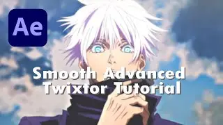 Smooth Advanced Twixtor | After Effects Tutorial