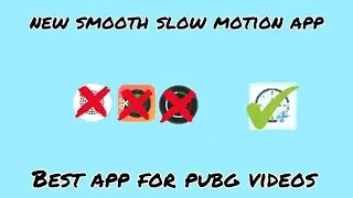 New best smooth slow-motion app for PUBG/BGMI Videos | Fast Export | Slow-mo like PC on android 🔥