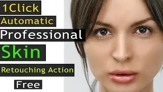 1 Click Automatic Professional Skin Retouching | Free Photoshop Action by Editor Belal