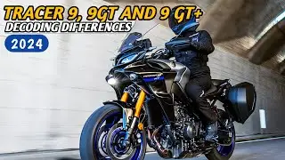 New 2024 Yamaha Tracer 9 vs Tracer 9GT vs Tracer 9 GT+ | Decoding Differences