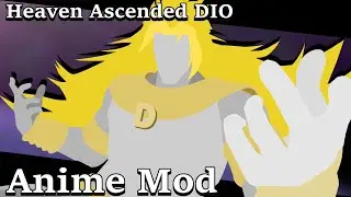 Heaven Ascended DIO Anime Mod | JOJO ASBR Anime Mod