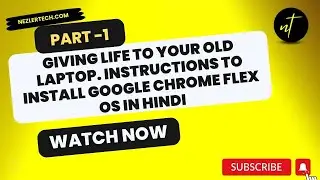 Giving life to your old laptop. Instructions to install Google Chrome Flex OS in hindi. Part -1