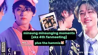 minsung minsunging moments that make my heart flutter✨ with the hammie🐹 [skz 4th fanmeeting]