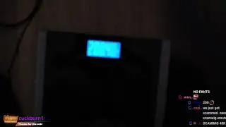 Streamer weighs himself