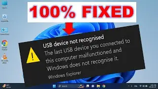 100% FIXED - USB Device Not Recognized in Windows 11/10